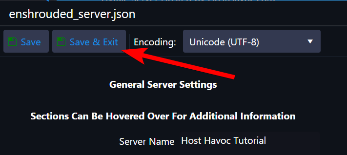 Save & Exit button on the enshrouded_server.json file