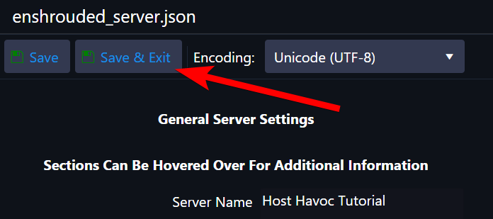 Save & Exit button on the enshrouded_server.json file